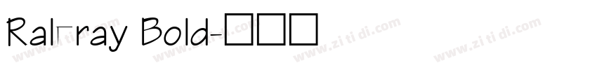 Raleray Bold字体转换
